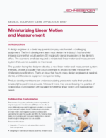 Ficha técnica - Fabricantes de equipos médicos originales:  Miniaturización del movimiento lineal y la medición