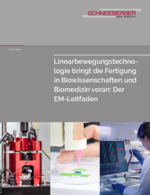 Whitepaper - Linearbewegungstechnologie bringt die Fertigung in Biowissenschaften und Biomedizin voran: Der OEM-Leitfaden
