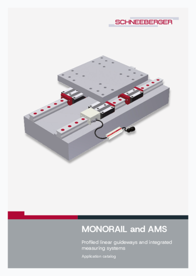 MONORAIL and AMS - Application catalog  - Lubrifiaction, dimensioning, installation, mounting, measure of precaution