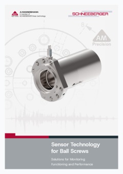AM Sensor Technology for Ball Screws AM Sensor Technology for Ball Screws