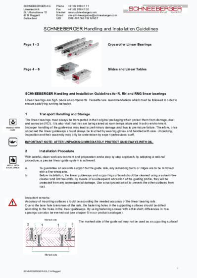 SCHNEEBERGER Handling and Installation Guidelines for R, RN and RNG linear guideways - Linear guideways are high-precision components. Hereafter are recommendations which must be followed in order to ensure satisfying running behavior