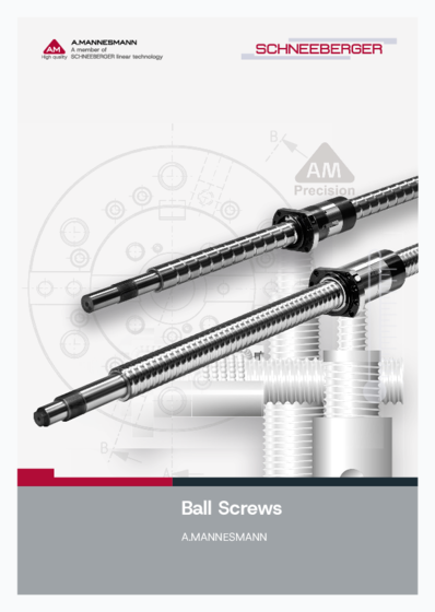 AM Ball Screws (AMBS) - Precision components for transmission of motion and power at maximum efficiency