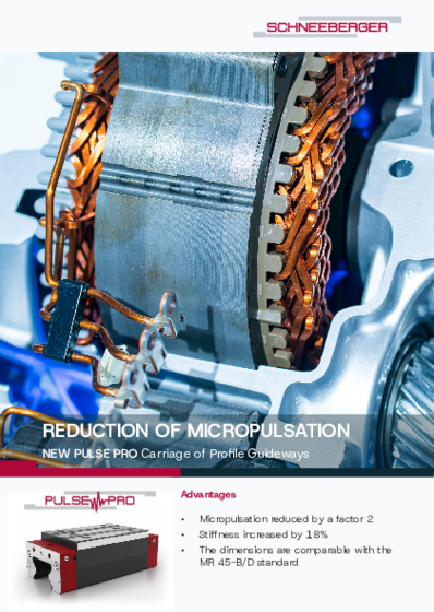 Flyer PULSE PRO - Reduction of micro-pulsation in profile rail guides by a factor of two thanks to the new design of the MONORAIL PULSE PRO guide carriage